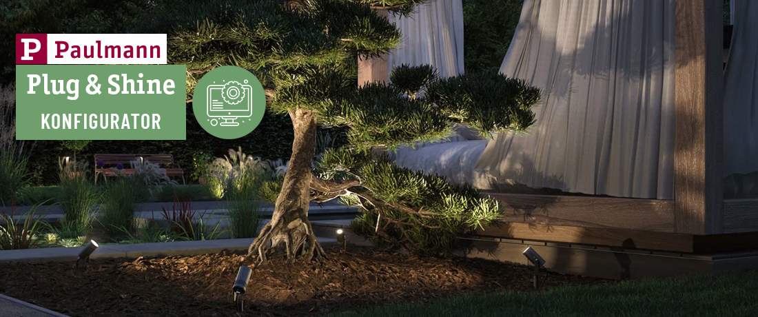 Paulmann Plug & Shine Konfigurator für die individuelle Gartenbeleuchtung